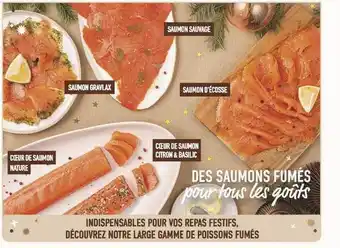 Grand Frais Cœur de saumon nature, saumon gravlax, saumon sauvage, saumon d'écosse, cœur de saumon citron & basilic offre