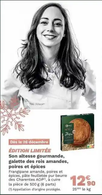 Picard Son altesse gourmande, galette des rois amandes, poires et épices offre