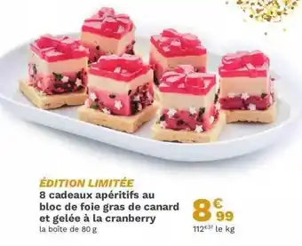 8 cadeaux apéritifs au bloc de foie gras de canard et gelée à la cranberry