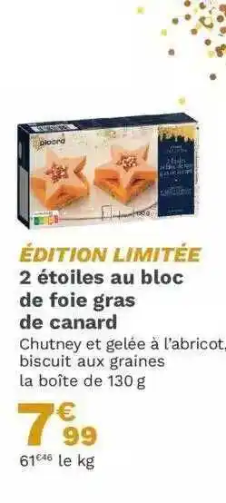 Picard 2 étoiles au bloc de foie gras de canard offre