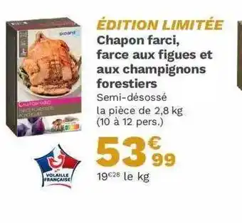 Picard Chapon farci, farce aux figues et aux champignons forestiers offre