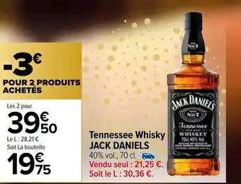 Carrefour Tennessee Whiskey Jack Daniel's offre
