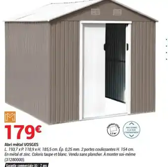 Bricorama Abri métal Vosges offre