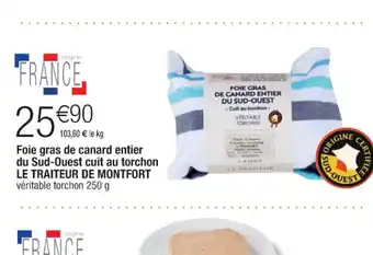 Cora x Carrefour Foie Gras de Canard Entier Du Sud-Ouest Cuit Au Torchon Le Traiteur de Montfort offre