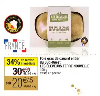 Cora x Carrefour Foie Gras de Canard entier Du Sud-Ouest Les Eleveurs terre Nouvelle offre