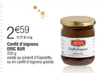 Cora x Carrefour Confit d'Oignons Eric Bur offre