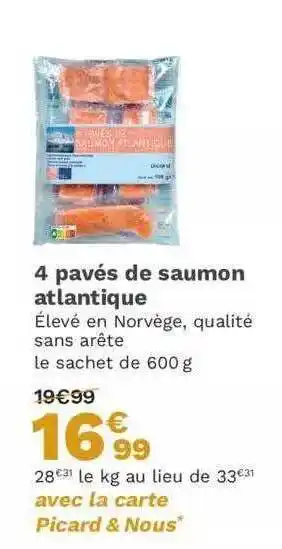 Picard 4 pavés de saumon atlantique offre