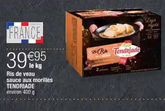 Cora x Carrefour Ris de Veau Sauce Aux Morilles Tendriade offre