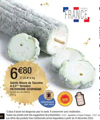 Cora x Carrefour Sainte-Maure de Touraine A.O.P Fermiere Patrimoine Gourmand offre