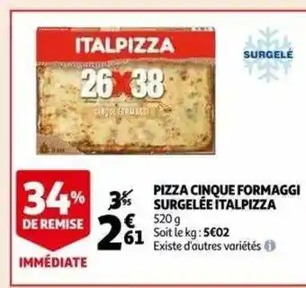 Auchan Pizza cinque formaggi surgelée italpizza offre