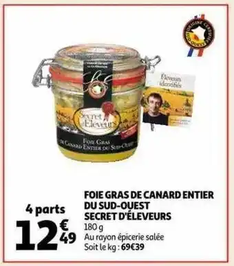 Auchan Foie gras de canard entier du sud-ouest secret d'éleveurs offre