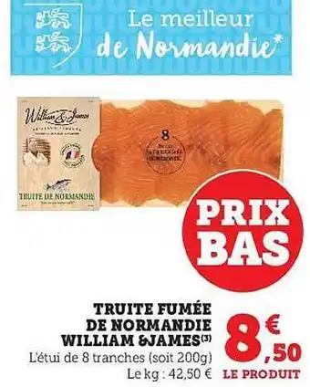 Hyper U Truite fumée de normandie william & james offre