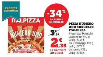 Hyper U Pizza numéro uno surgelée italpizza offre