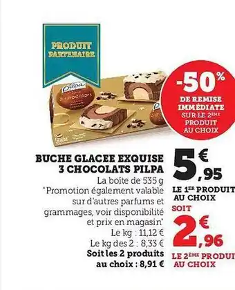 Hyper U Bûche glacée exquise 3 chocolats pilpa offre