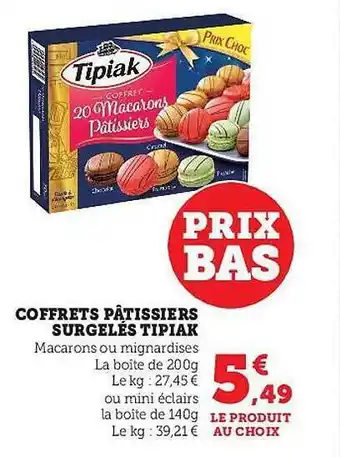 Hyper U Coffrets pâtissiers surgelés tipiak offre
