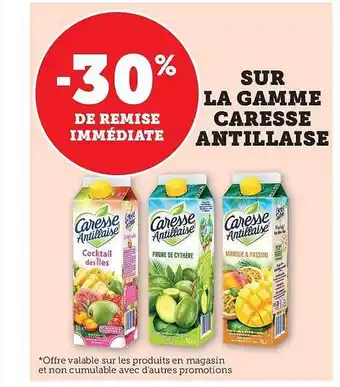 Hyper U La gamme caresse antillaise offre