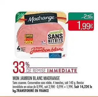 Match Mon jambon blanc madrange offre