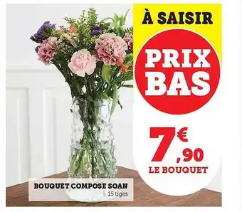 Hyper U Bouquet composé soan offre