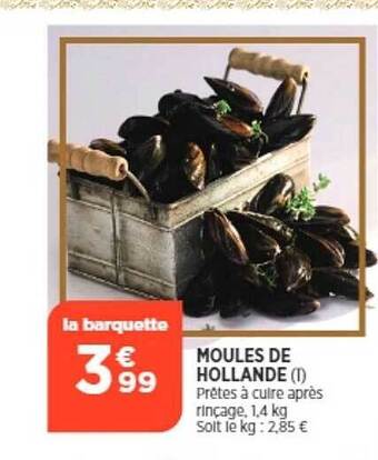Maximarché Moules de hollande offre