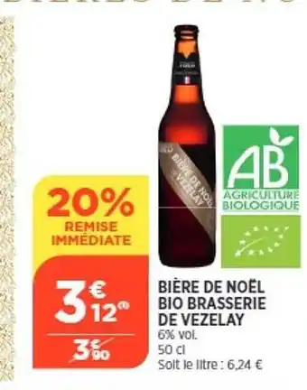 Maximarché Bière de noël bio brasserie de vezelay offre