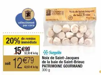 Cora x Carrefour Coquilles saint-jacques offre