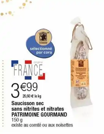 Cora x Carrefour Saucisson sec offre