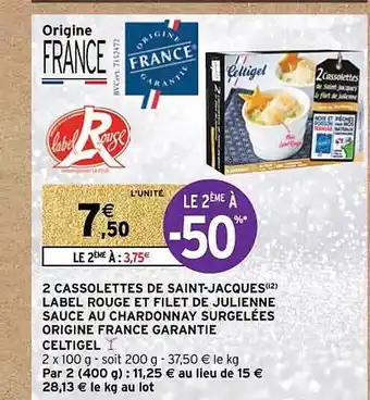 Intermarché 2 cassolettes de saint-jacques label rouge et filet de julienne sauce au chardonnay surgelées origine france garantie celtige offre