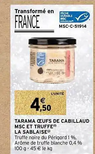 Intermarché Tarama œufs de cabillaud msc et truffe la sablaise offre