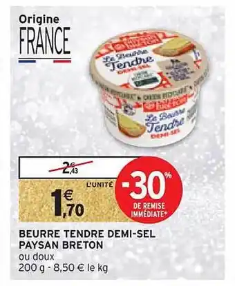 Intermarché Beurre tendre demi-sel paysan breton offre