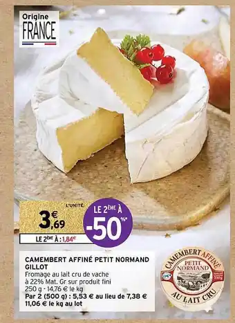 Intermarché Camembert affiné petit normand gillot offre