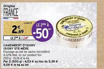 Intermarché Camembert d'isigny isigny ste-mère offre