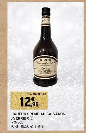 Intermarché Liqueur crème au calvados j.verrier offre