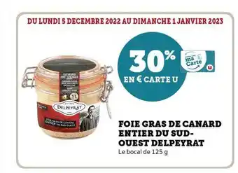 Super U Foie gras de canard entir du sud-ouest delpeyrat offre