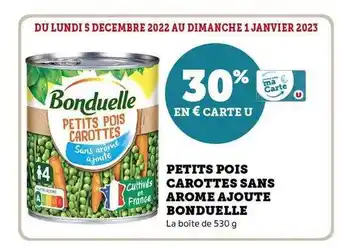 Super U Petits pois carottes sans arôme ajouté bonduelle offre