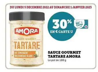 Super U Sauce gourmet tartare amora offre
