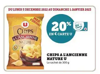 Super U Chips à l'ancienne nature u offre