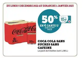 Super U Coca cola sans sucres sans caféine offre