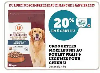 Super U Croquettes moelleuses au poulet frais & légumes pour chien u offre