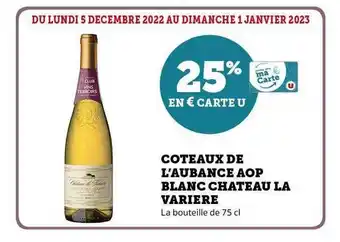 Super U Coteaux de l'aubance aop blanc château la varière offre