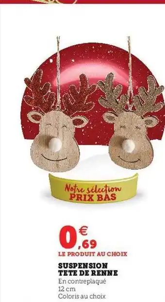 Super U Suspension tête de renne offre