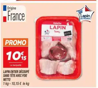 Netto Lapin entier découpé sans tête avec foie netto offre