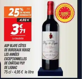 Netto Aop blaye côtes de bordeaux rouge les années exceptionnelles de château puy de lignac offre