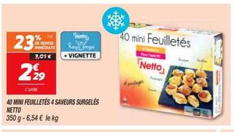 Netto 40 mini feuilletés 4 saveurs surgelés netto offre