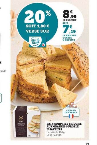 U Express Pain surprise brioche aux graines surgelé u saveurs offre