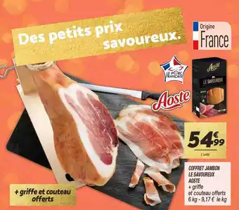 Netto Coffret jambon le savoureux aoste offre