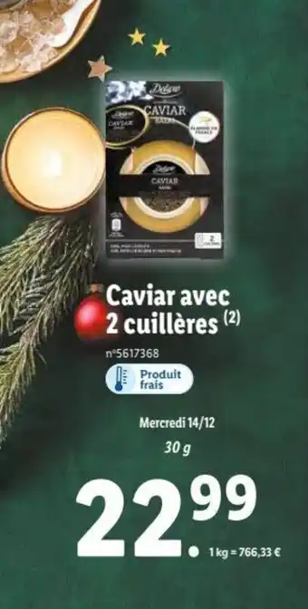 Lidl Caviar avec 2 cuillères offre