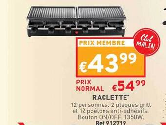 Trafic Raclette offre