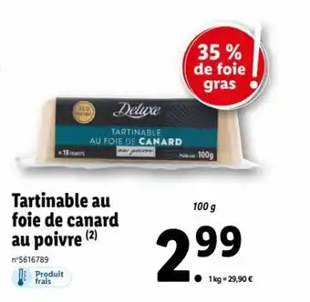 Lidl Tartinable au foie de canard au poivre offre