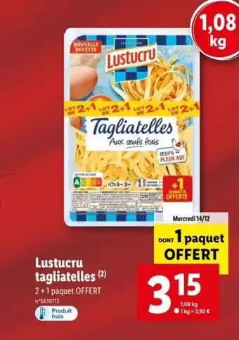 Lidl Lustucru Tagliatelles offre