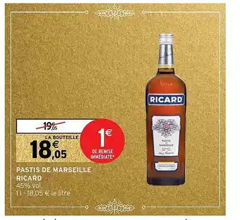 Intermarché Pastis de marseille ricard offre
